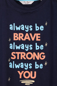 Always Be Brave Always Be Strong Always Be You Navy T-Shirt For Girls - De - Nap.in - Nightwear